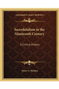 Sacerdotalism in the Nineteenth Century