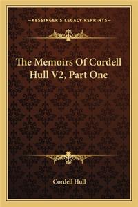 Memoirs of Cordell Hull V2, Part One
