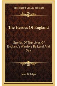 The Heroes Of England