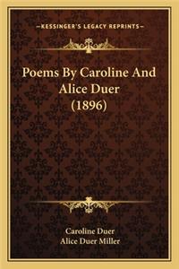 Poems by Caroline and Alice Duer (1896)