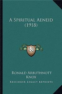 Spiritual Aeneid (1918)