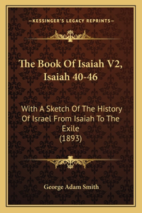 Book Of Isaiah V2, Isaiah 40-46