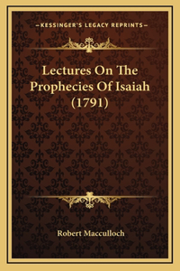Lectures On The Prophecies Of Isaiah (1791)