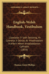 English-Welsh Handbook, Vestibulum