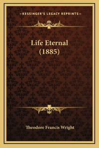 Life Eternal (1885)