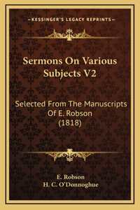 Sermons On Various Subjects V2