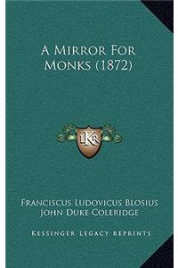 A Mirror For Monks (1872)