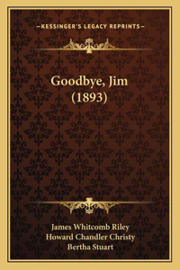 Goodbye, Jim (1893)