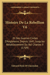 Histoire De La Rebellion V6