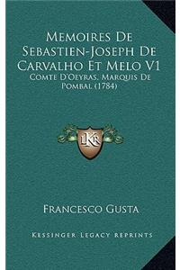 Memoires De Sebastien-Joseph De Carvalho Et Melo V1