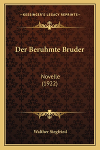 Beruhmte Bruder