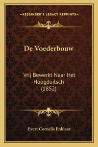 De Voederbouw