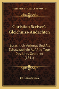 Christian Scriver's Gleichniss-Andachten