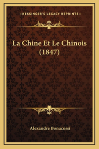 La Chine Et Le Chinois (1847)