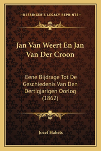 Jan Van Weert En Jan Van Der Croon