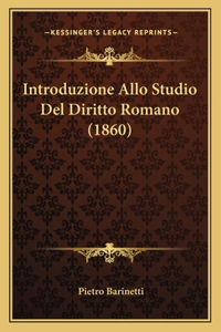 Introduzione Allo Studio Del Diritto Romano (1860)