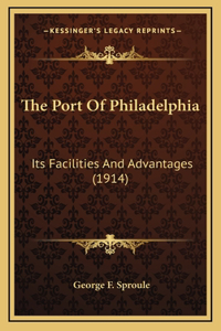 The Port Of Philadelphia
