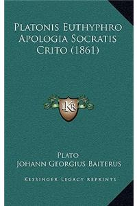 Platonis Euthyphro Apologia Socratis Crito (1861)