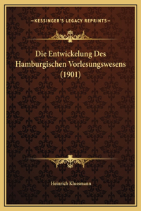 Die Entwickelung Des Hamburgischen Vorlesungswesens (1901)