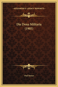 Die Dona Militaria (1905)
