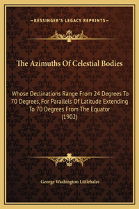 The Azimuths Of Celestial Bodies