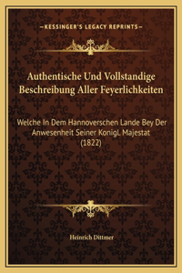 Authentische Und Vollstandige Beschreibung Aller Feyerlichkeiten