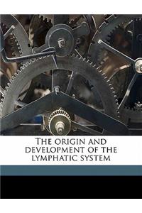 The Origin and Development of the Lymphatic System