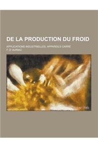 de la Production Du Froid; Applications Industrielles, Appareils Carre