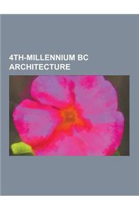 4th-Millennium BC Architecture