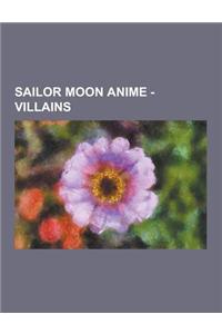 Sailor Moon Anime - Villains