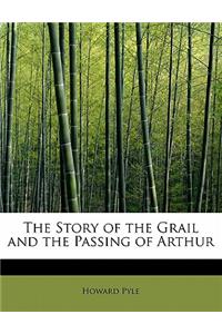 Story of the Grail and the Passing of Arthur