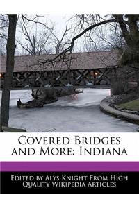 Covered Bridges and More