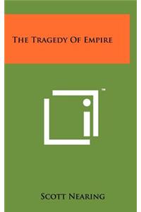 The Tragedy of Empire