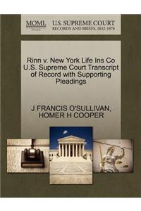 Rinn V. New York Life Ins Co U.S. Supreme Court Transcript of Record with Supporting Pleadings