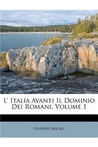 L' Italia Avanti Il Dominio Dei Romani, Volume 1