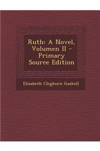 Ruth: A Novel, Volumen II