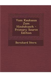 Vom Kaukasus Zum Hindukusch