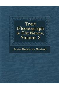 Trait� D'iconographie Chr�tienne, Volume 2