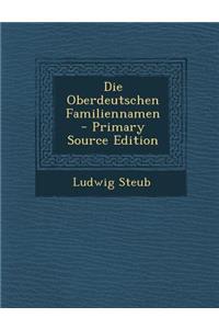 Die Oberdeutschen Familiennamen