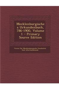 Mecklenburgisches Urkundenbuch, 786-1900, Volume 1