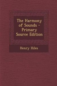 The Harmony of Sounds - Primary Source Edition