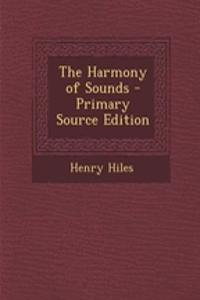 The Harmony of Sounds - Primary Source Edition