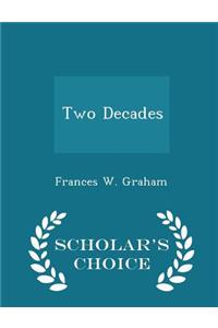 Two Decades - Scholar's Choice Edition