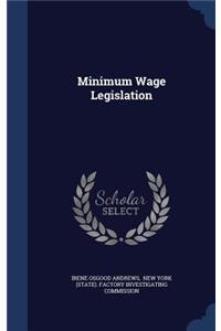 Minimum Wage Legislation