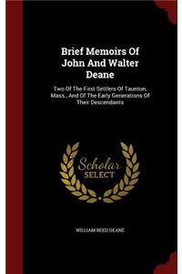 Brief Memoirs Of John And Walter Deane