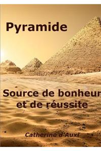 Pyramide Source De Bonheur Et De Reussite