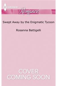 Swept Away by the Enigmatic Tycoon