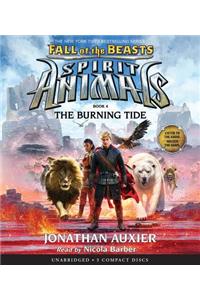 The Burning Tide (Spirit Animals: Fall of the Beasts, Book 4), Volume 4