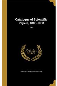 Catalogue of Scientific Papers, 1800-1900; v.12