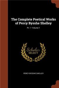 Complete Poetical Works of Percy Bysshe Shelley